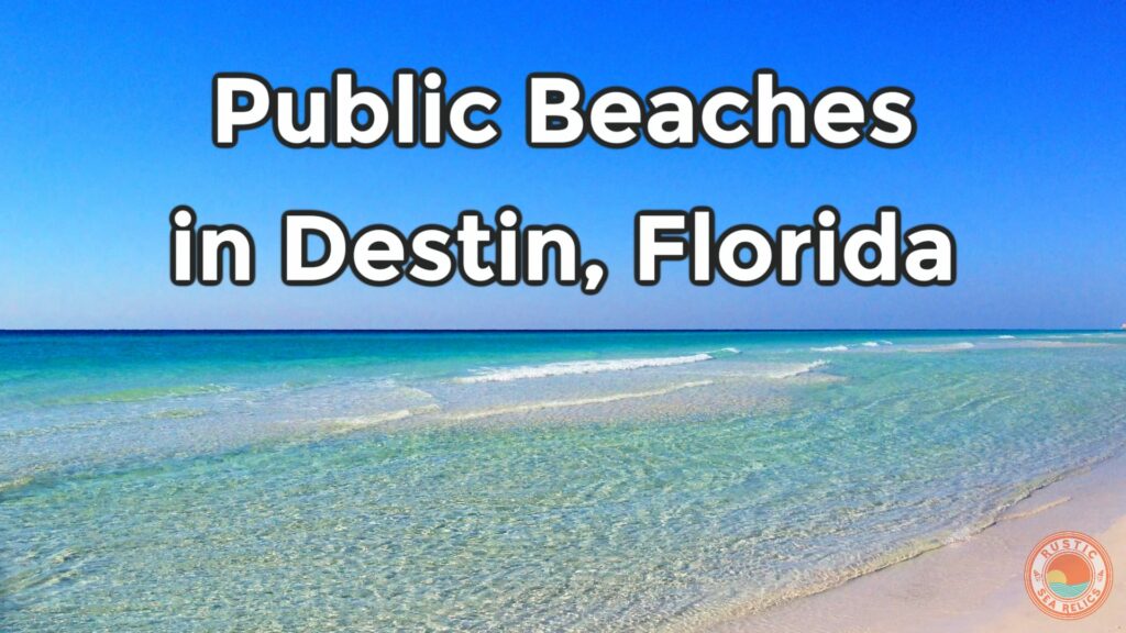 Free Beaches in Destin Florida with Public Access Points